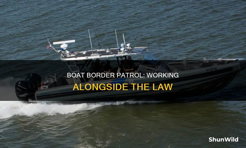 how to work on a boat border patrol