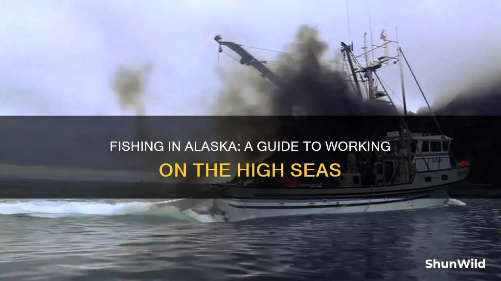 how to work on a fishing boat in alaska