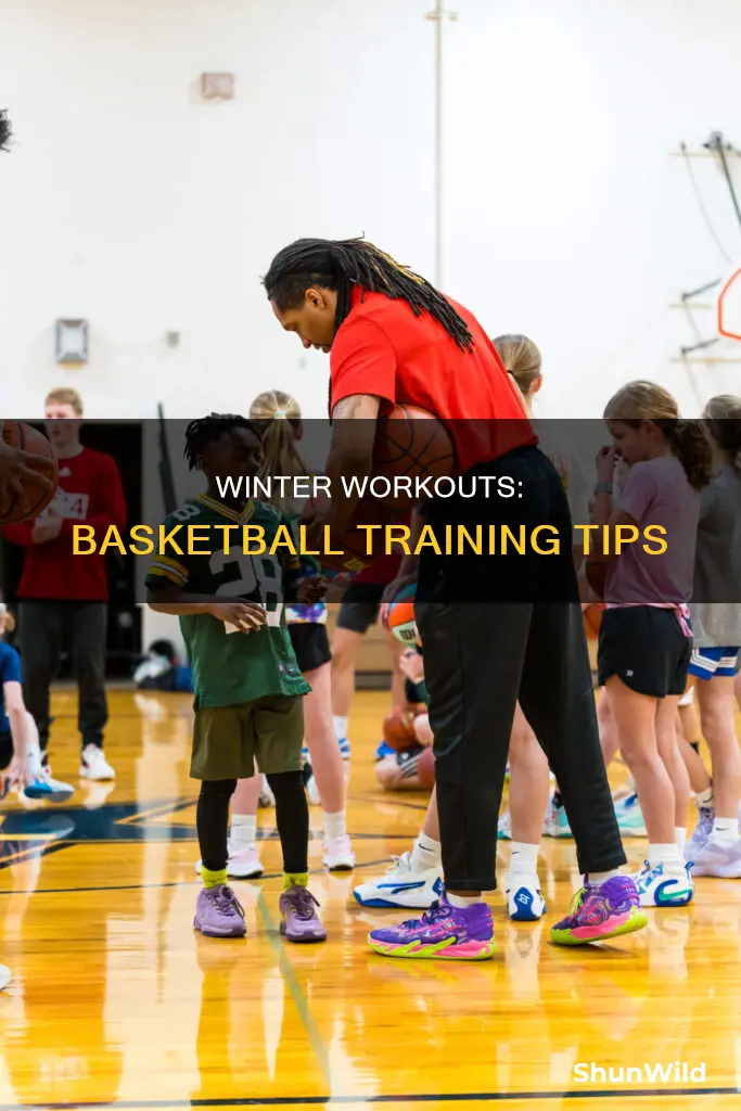 how to work out in basketball during winter