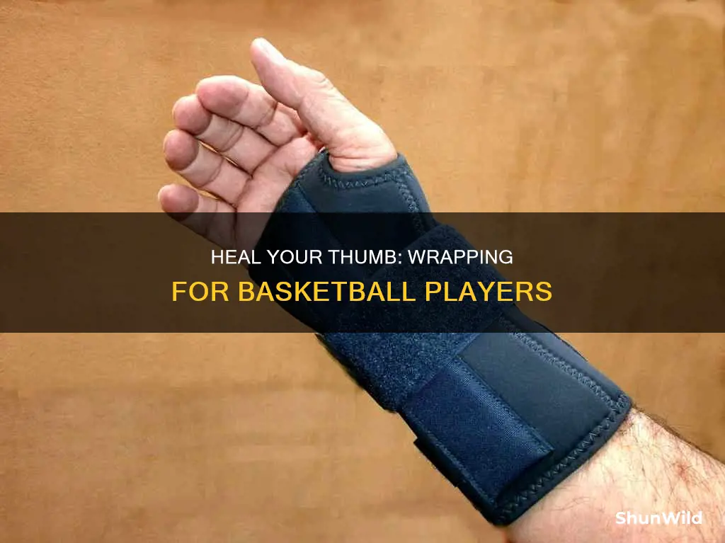 how to wrap a broken thumb for basketball