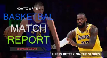 Writing Basketball Match Reports: A Step-by-Step Guide