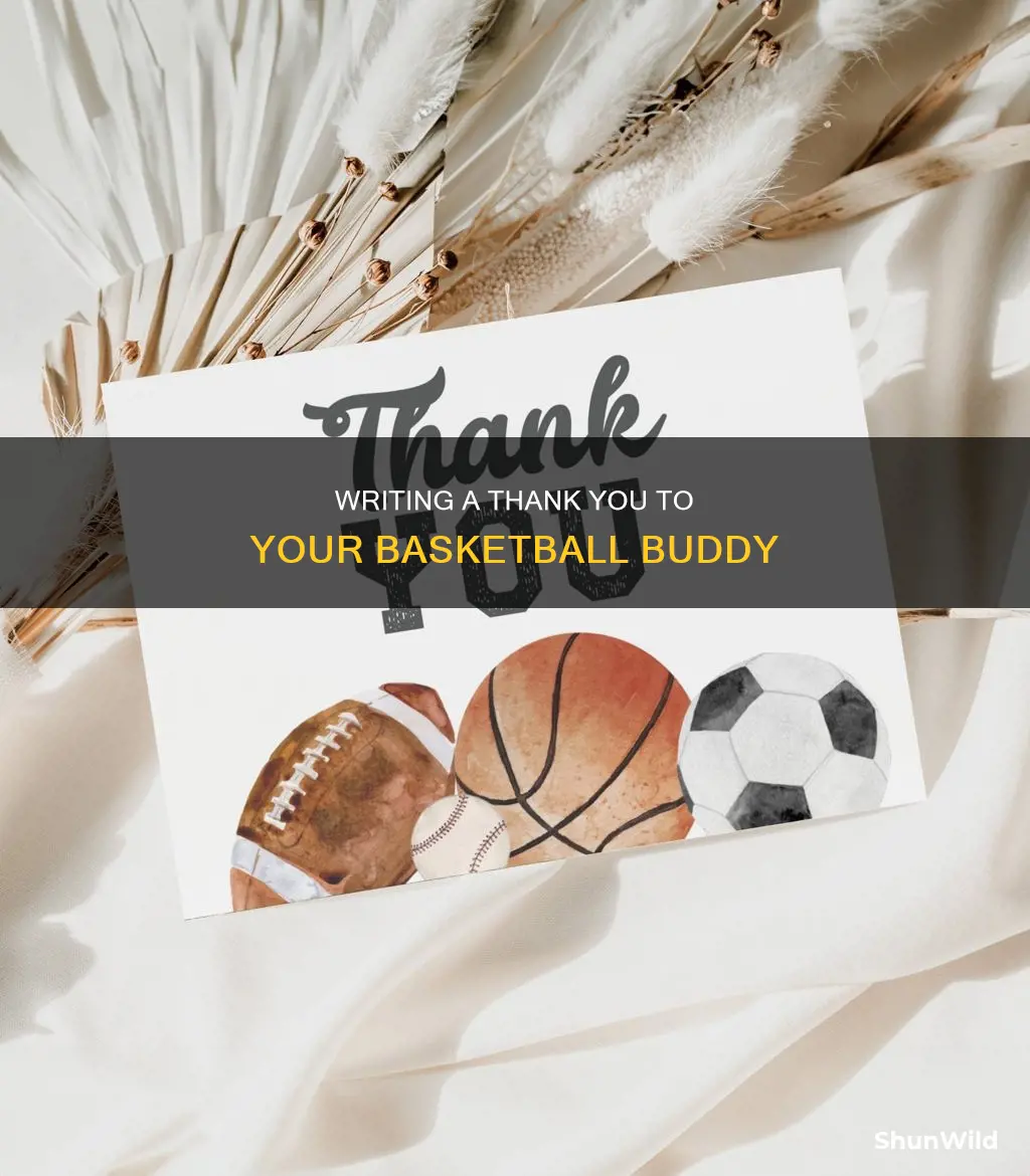 how to write thank you letter to a basketball friend