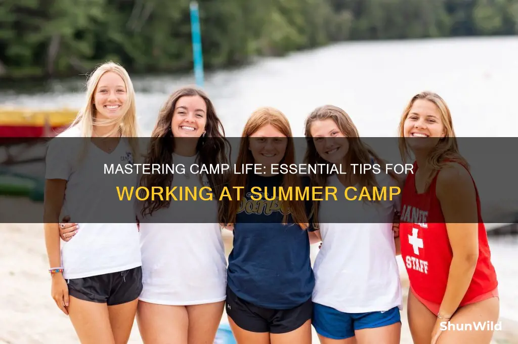 how to wrok at camp