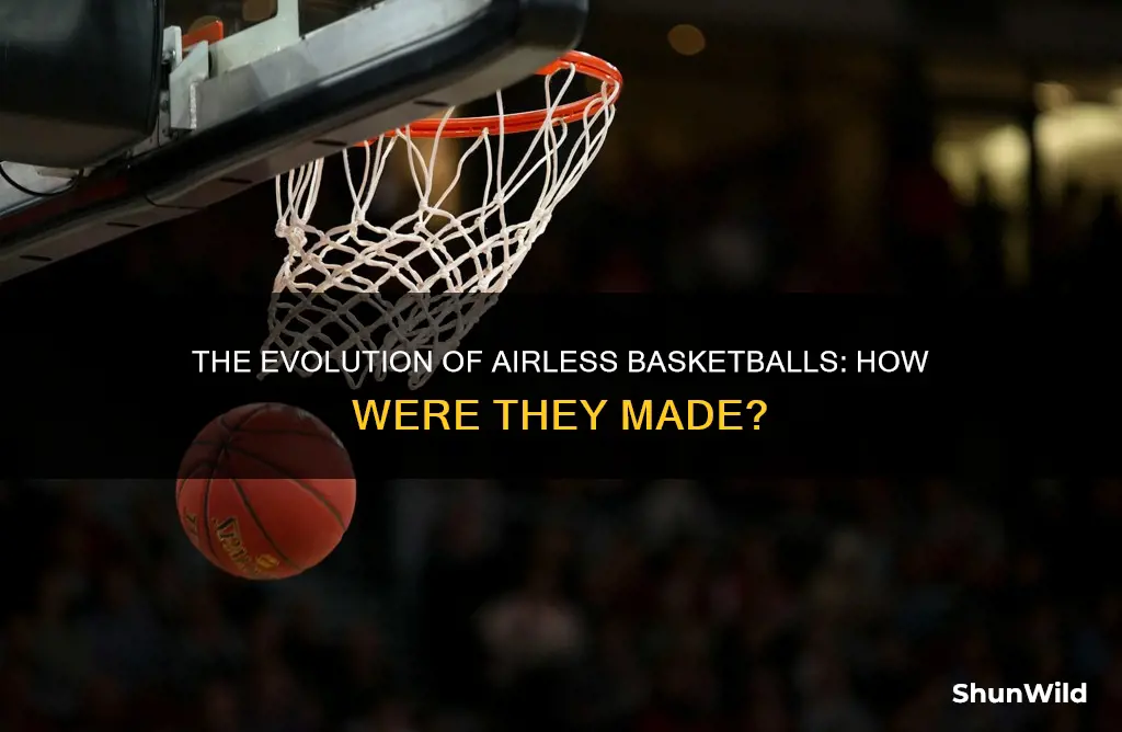 how was the airless basketball made