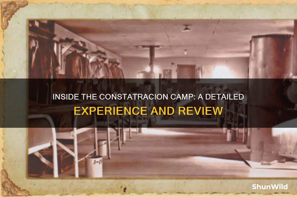 how was the constatracion camp