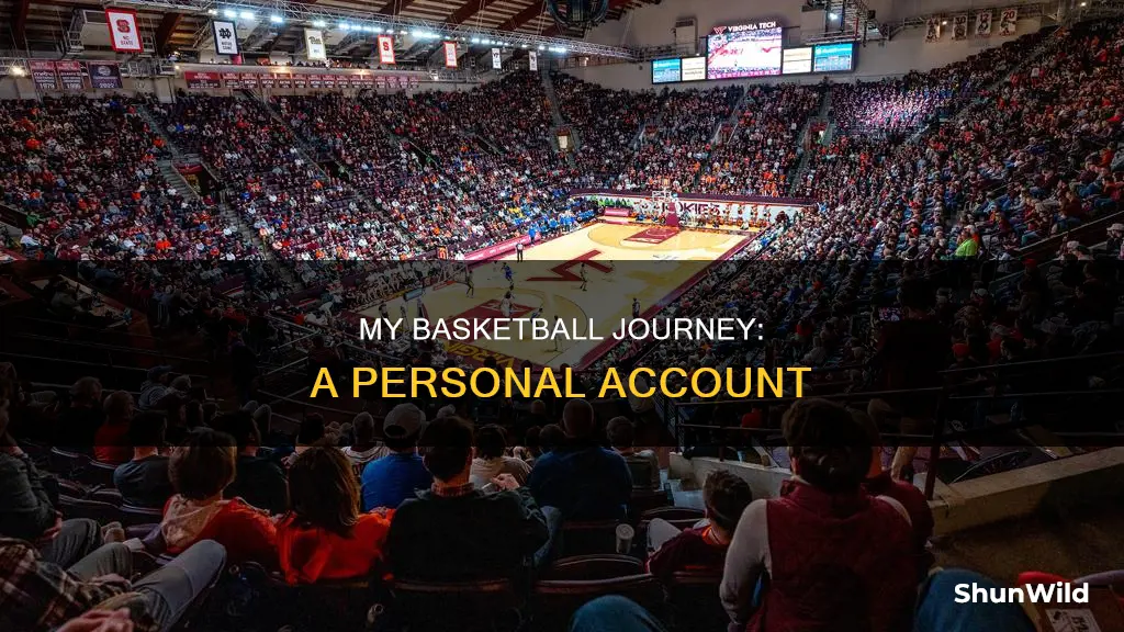 how was your basketball experience