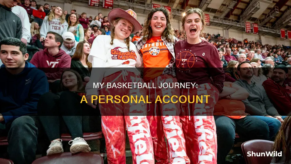 how was your basketball expirence
