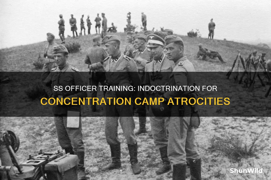 how were ss officers trained to work at concentration camps