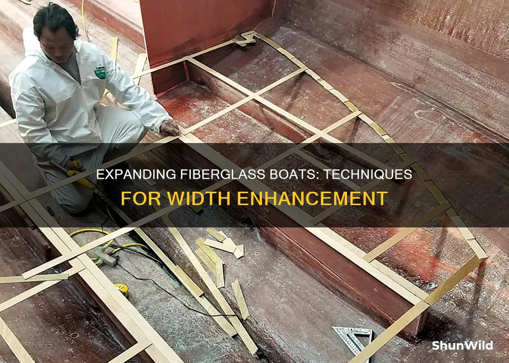 how widen a fiberglass boat