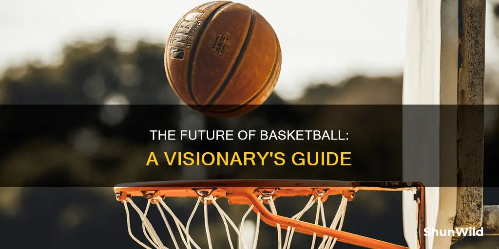 how will basketball change in the future