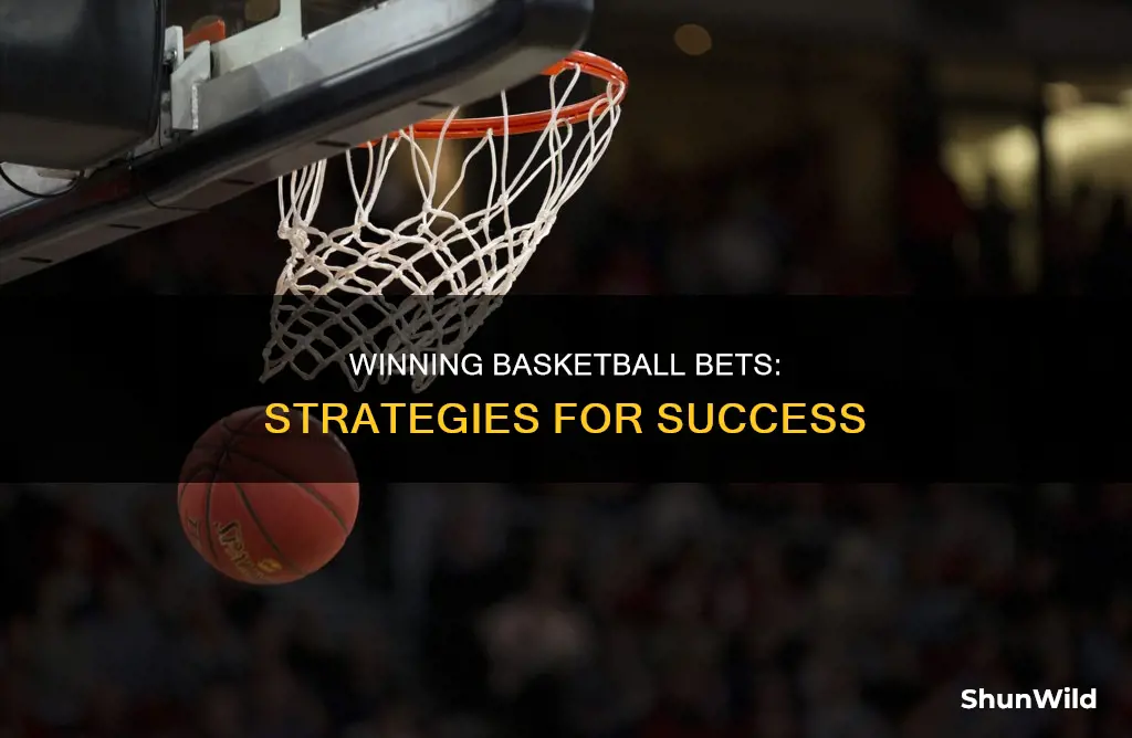 how win bets in basketballs