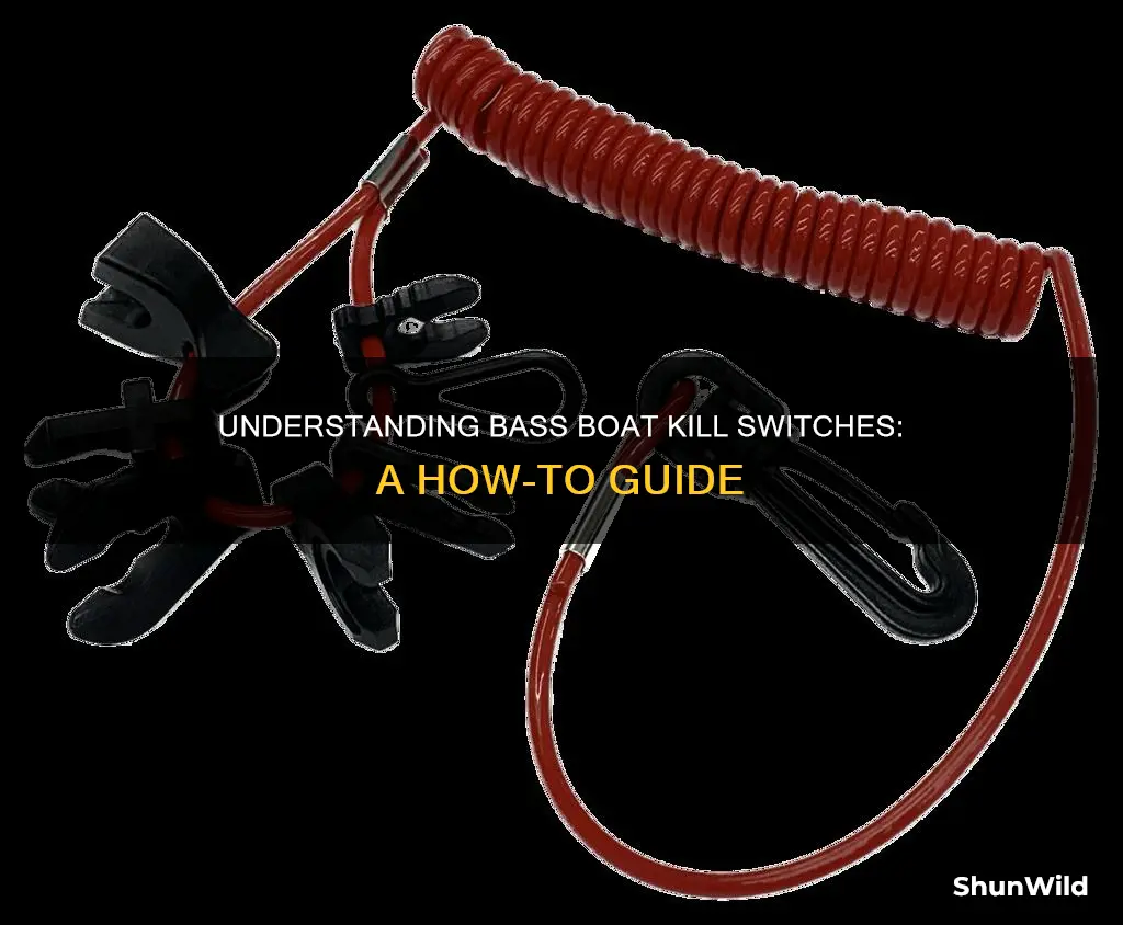 how work kill switch on bass boat