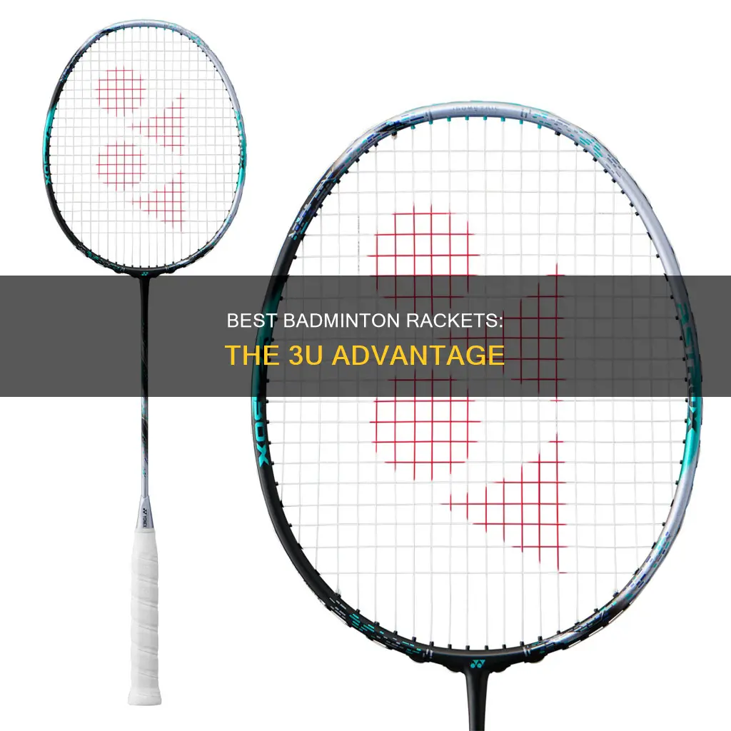 is 3u badminton racket good