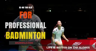 Age and Badminton: Is 40 Too Old to Turn Pro?