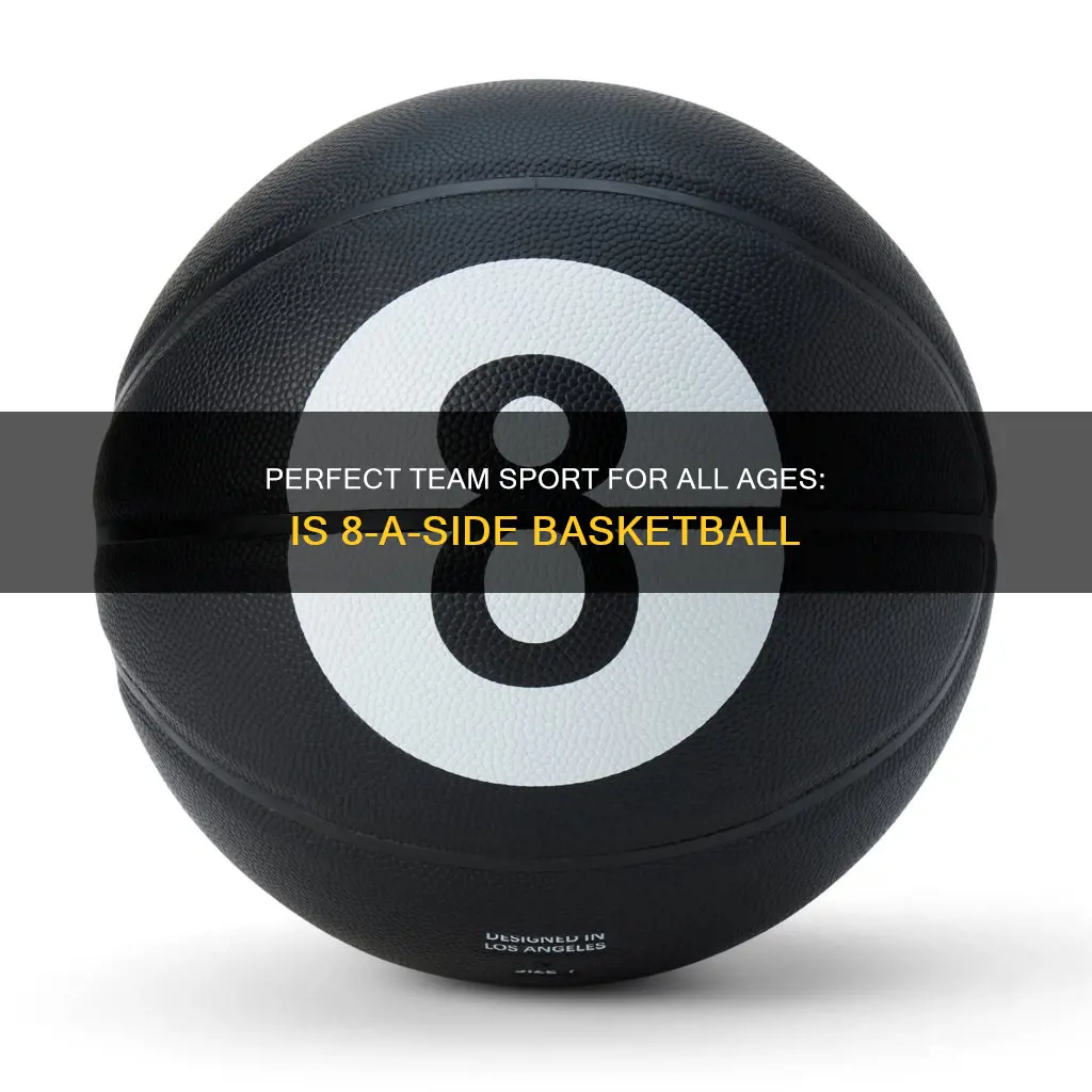 is 8 basketball