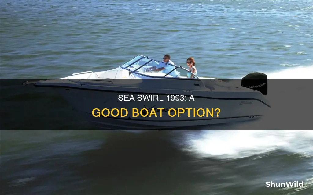 is a 1993 sea swirl a good boat