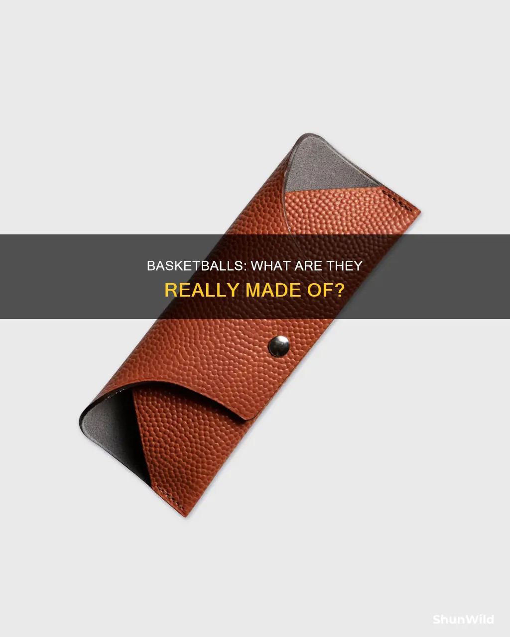 is a basketball made of pigskin