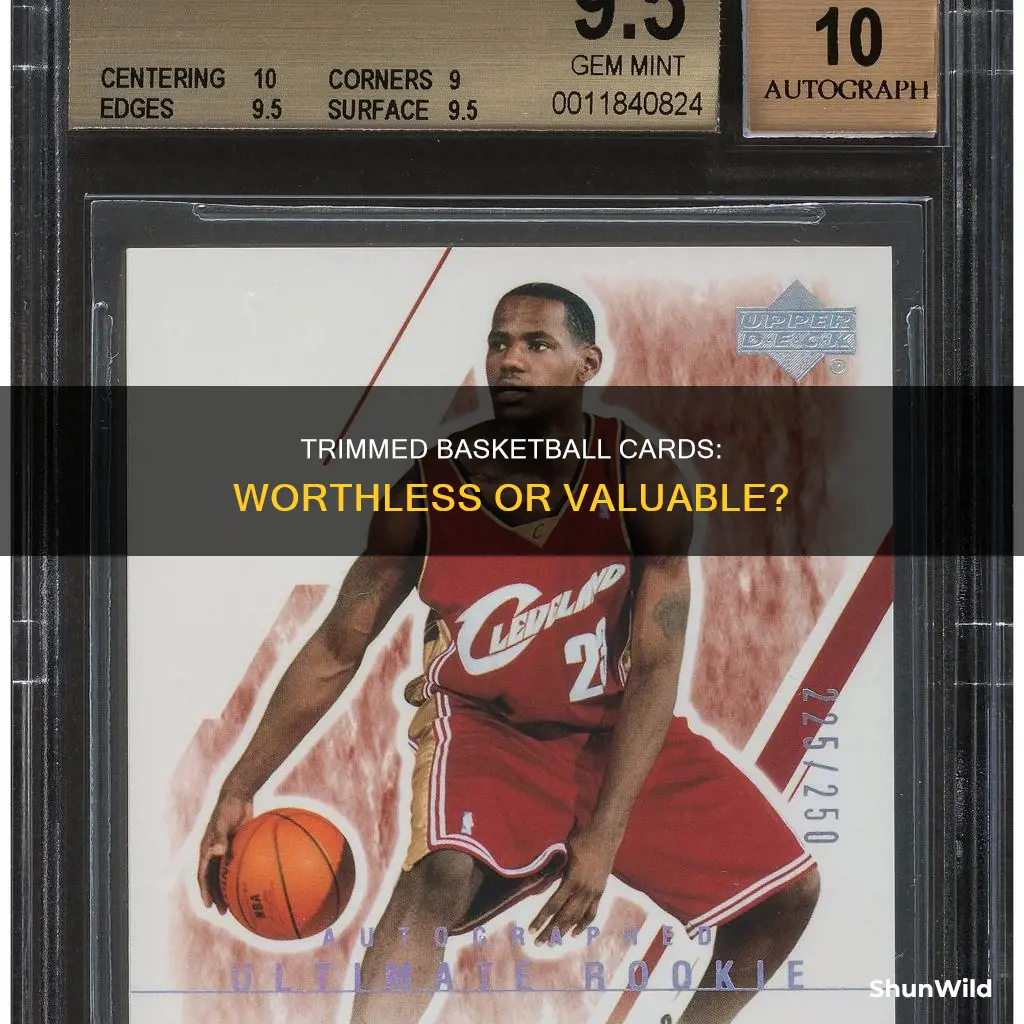 is a collectible basketball card with trimmed edges worthless