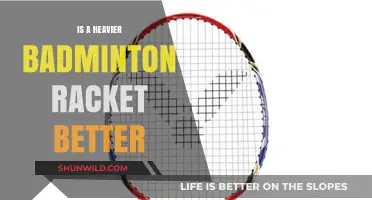 Badminton Racket Weight: Heavier, Better?
