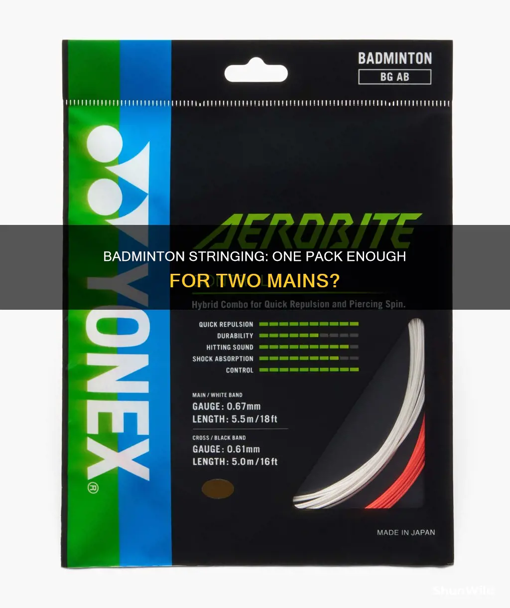 is a pack of badminton string enough for 2 mains