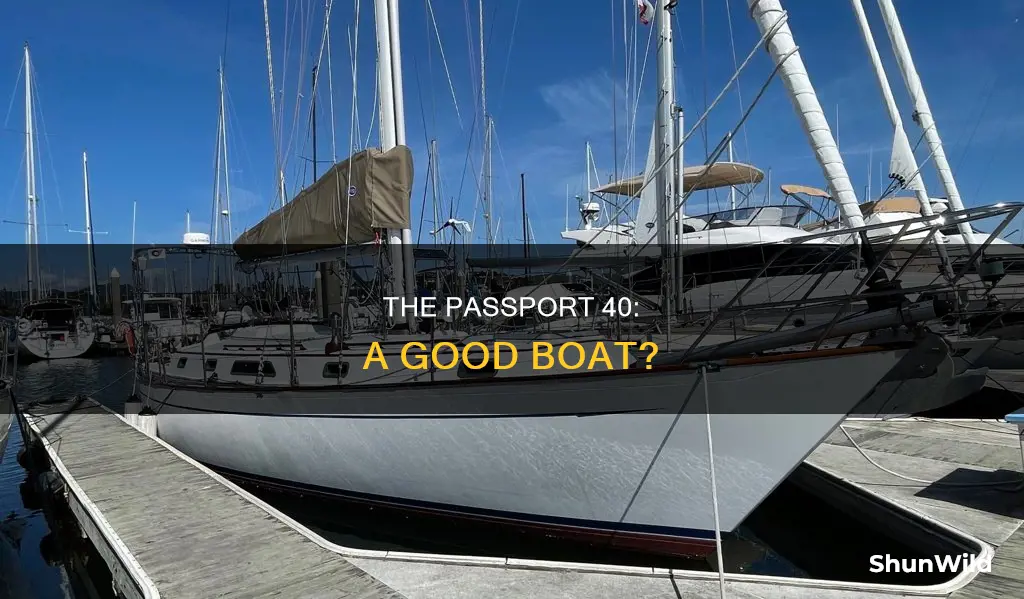 is a passport 40 a good boat