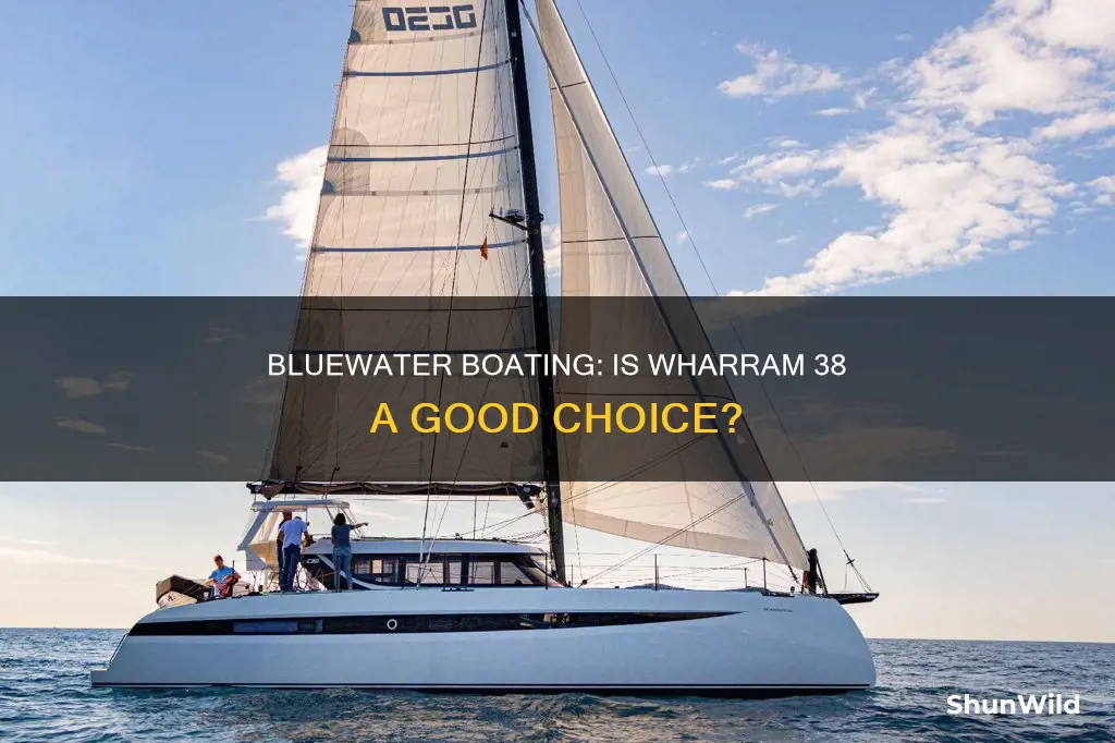 is a wharram 38 a good bluewater boat