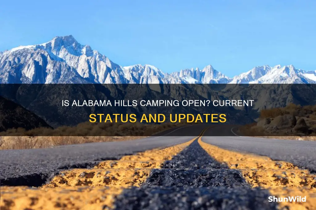 is alabama hills camping open