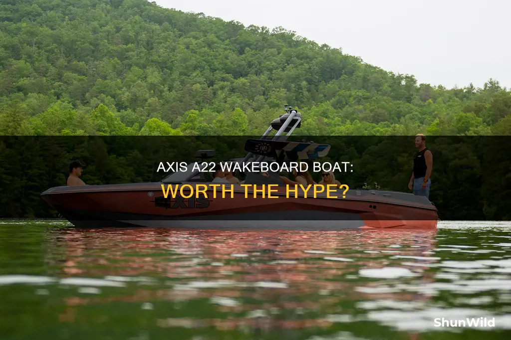 is an axis a 22 a good wakeboard boat