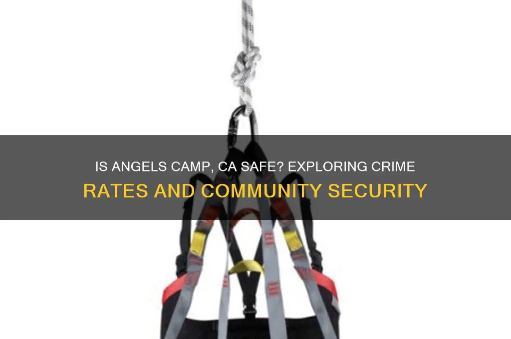is angels camp ca safe