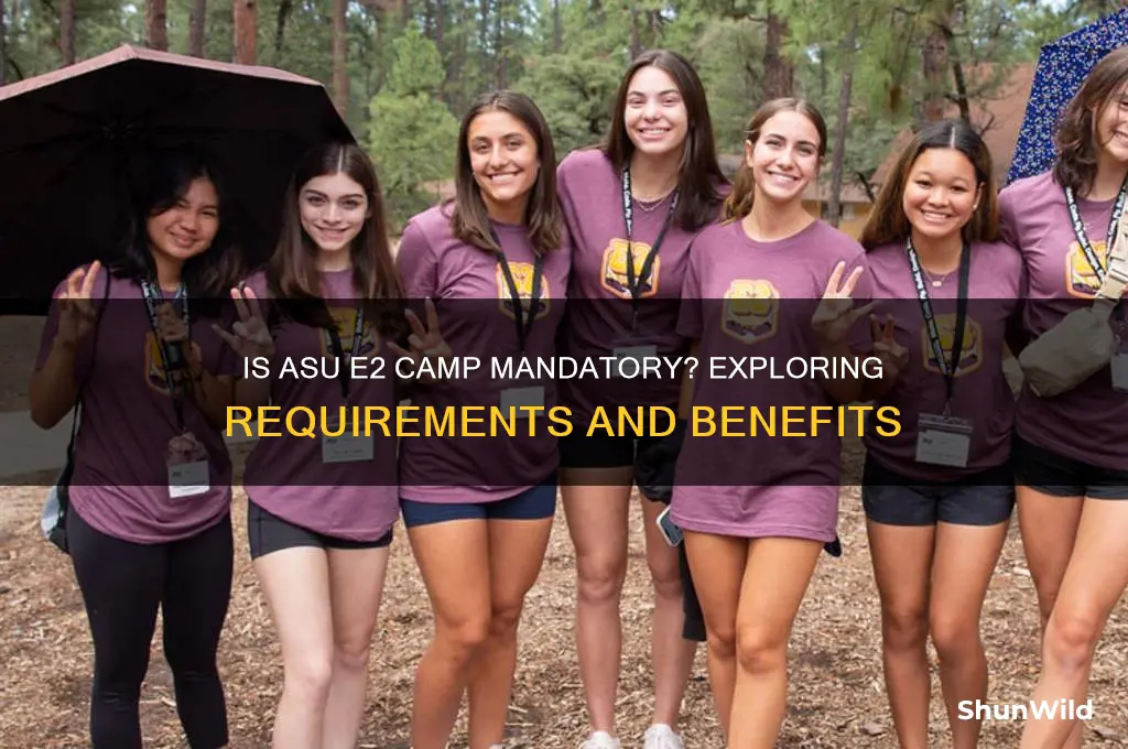 is asu e2 camp required