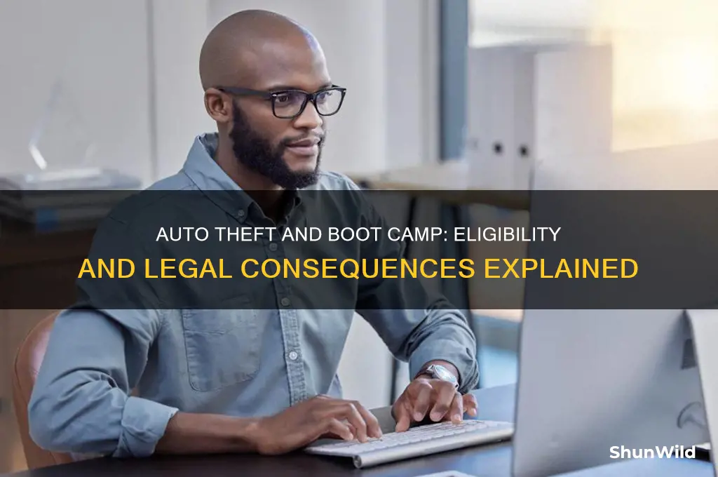 is auto theft ineligible for boot camp