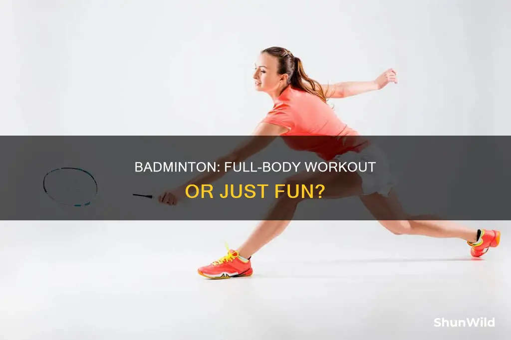 is badminton a full body workout