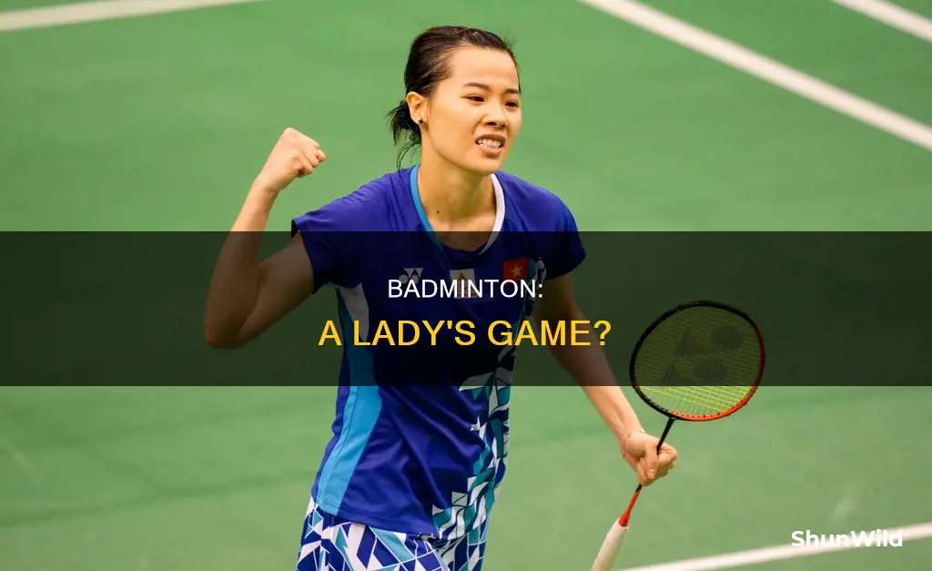 is badminton a ladys game