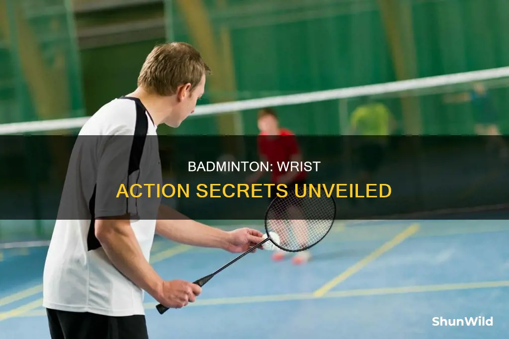 is badminton a wrist game