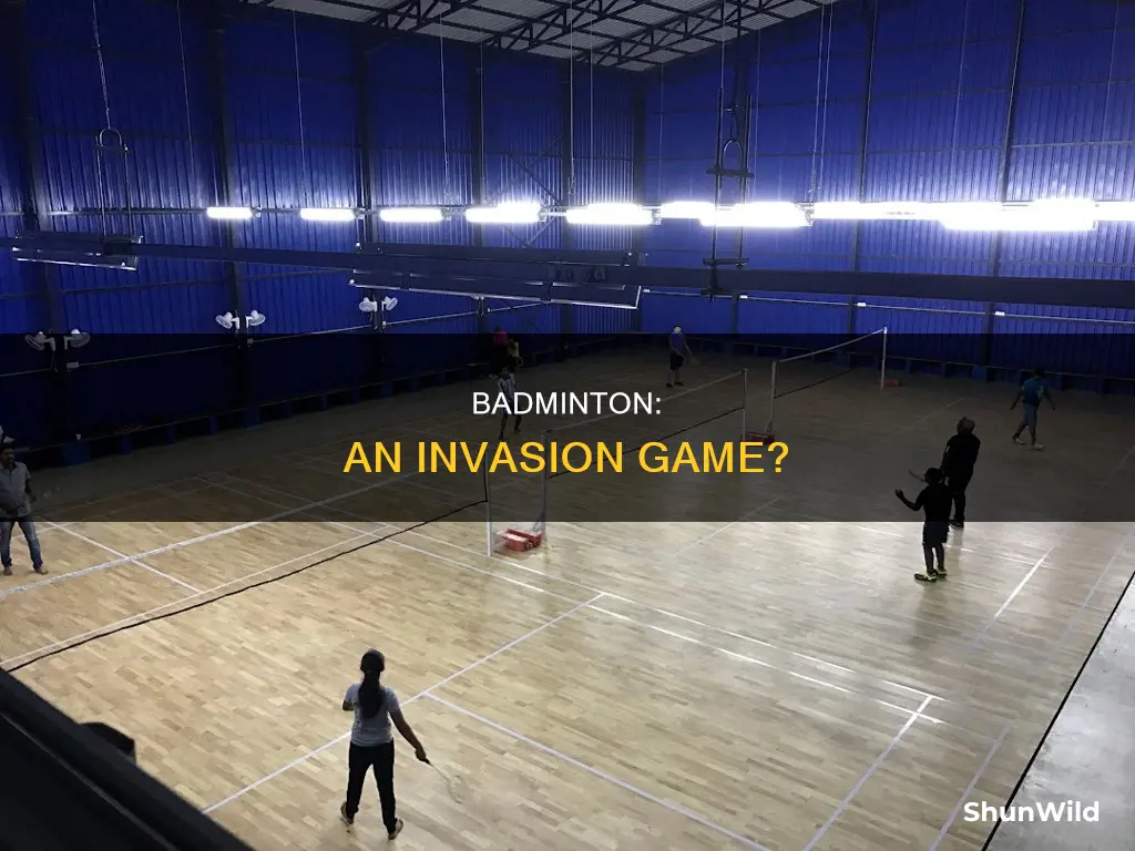is badminton an invasion game