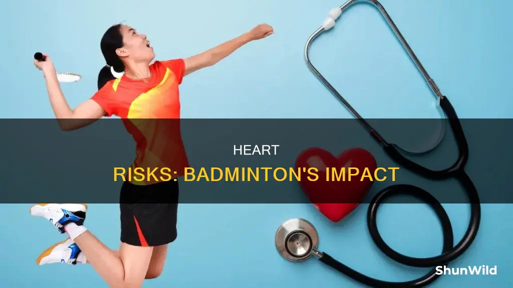 is badminton bad for heart