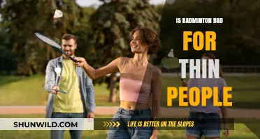 Badminton: Healthy or Hazardous for Thin People?