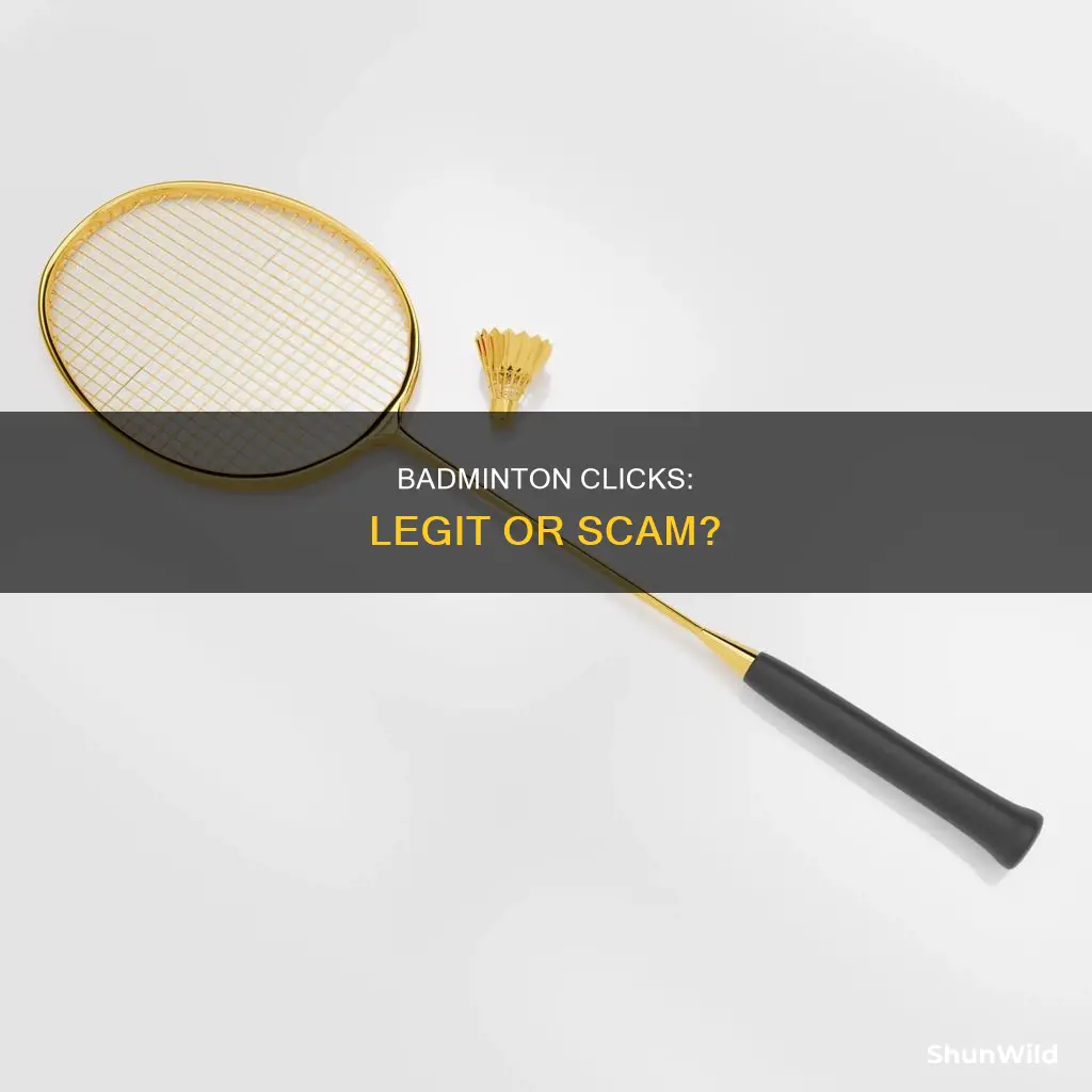 is badminton click legit