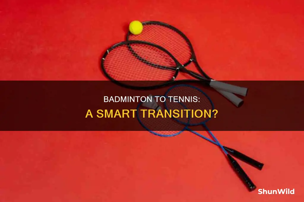 is badminton good for tennis