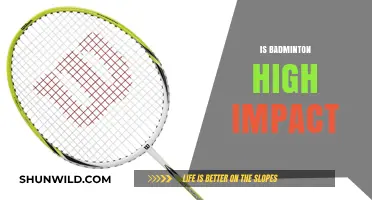 Badminton: High Impact or Low?