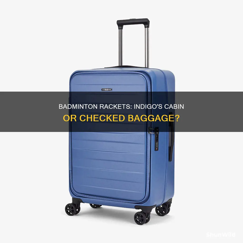 is badminton racket allowed in indigo flight