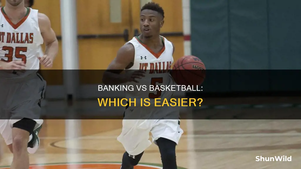 is banking easier basketball