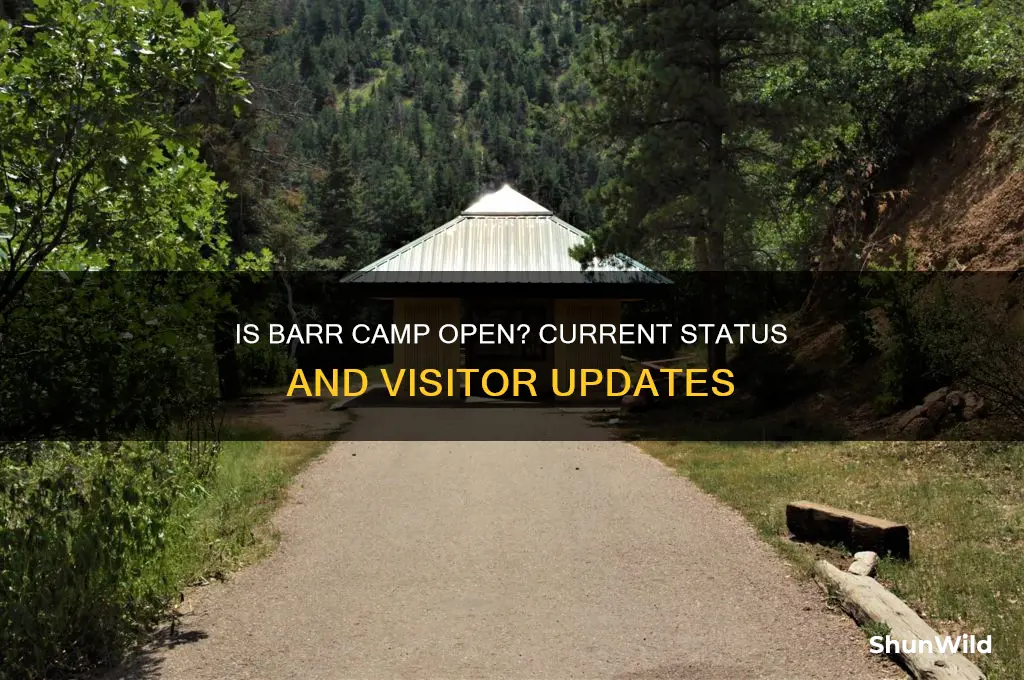 is barr camp open