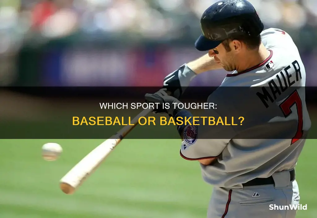 is baseball harder than basketball