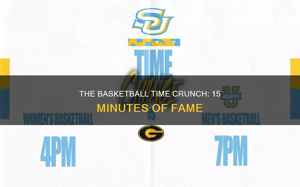 is basketball 15 minutes
