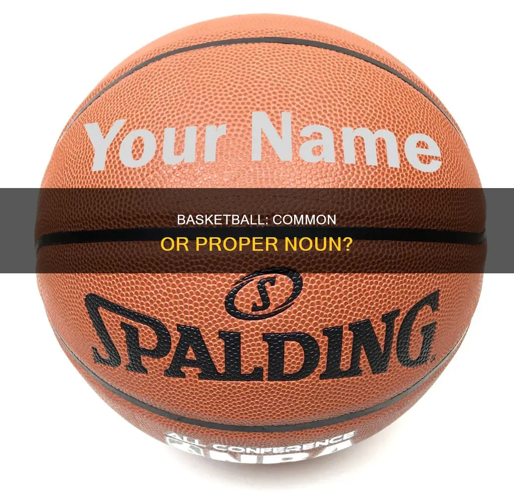 is basketball a common noun