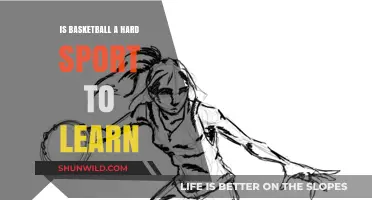 Basketball: Easy to Pick Up, Hard to Master