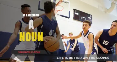 Basketball: A Noun or Not?