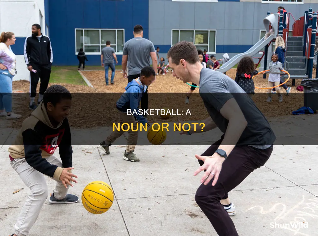 is basketball a noun