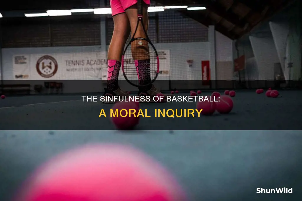 is basketball a sin